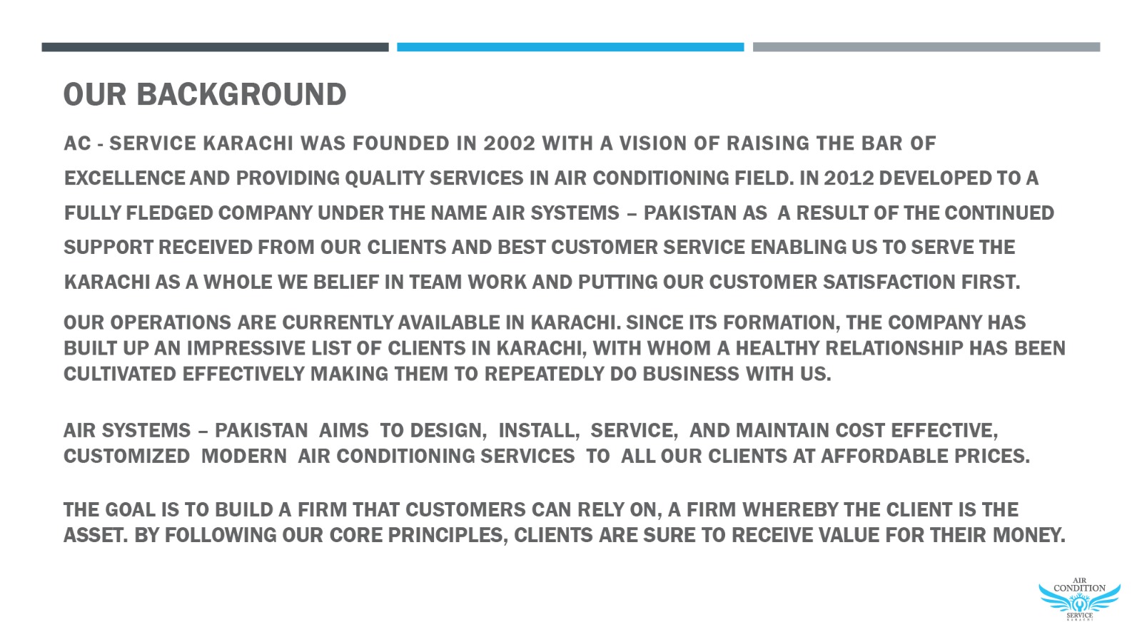 Our Background — Experience, approach and service standards